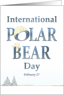 International Polar Bear Day Baby Bears Climbing on Letters card
