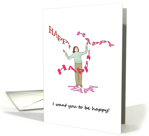 National I Want You To Be Happy Day March 3 It's Raining Happy card