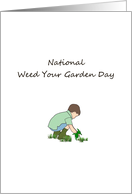 National Weed Your Garden Day June 13 Child Pulling out a Weed card