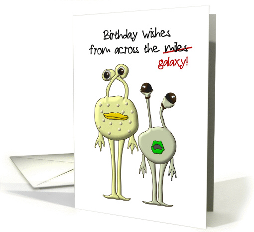 Birthday greetings from aliens from outer space across the galaxy card