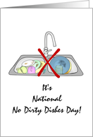 National No Dirty Dishes Day May 18 Sink Full of Dirty Dishes card