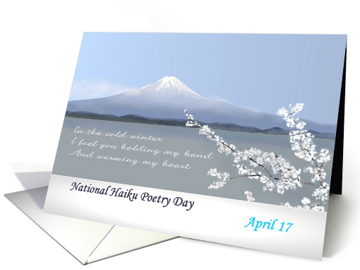 National Haiku Poetry Day April 17 Haiku Picture Snow on Mt. Fuji card