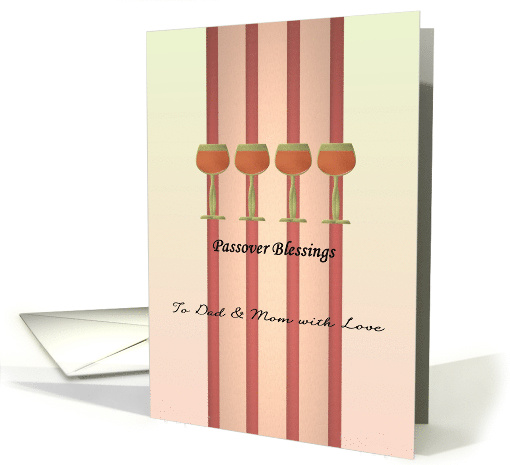Passover Blessings For Dad And Mom Four Cups Of Wine card (1425826)