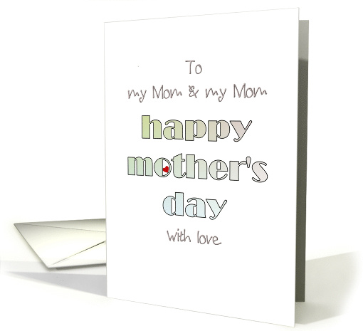 Lesbian Mother's Day for Two Moms Just Words and a Red Heart card