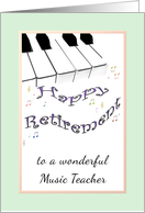 Congratulations to Music Teacher on Retirement Piano Keys Music Notes card