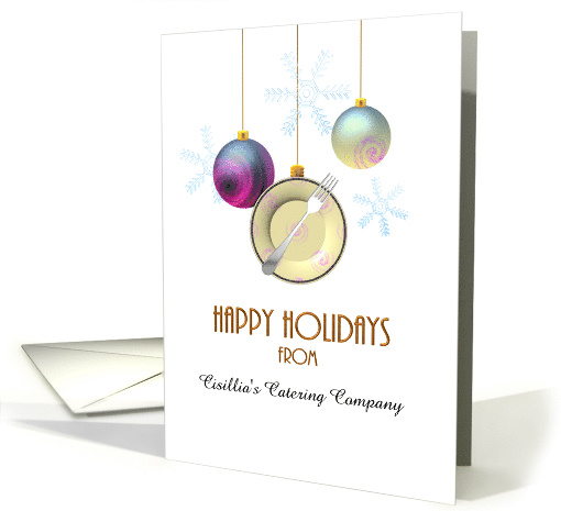 Custom Happy Holidays From Catering Company Cutlery Baubles card