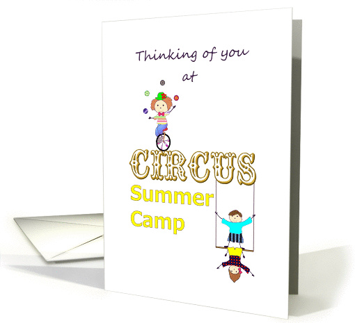 Thinking of you at circus summer camp, cartoon circus acts card