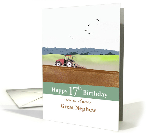 Great Nephew's 17th Birthday Farming Theme Working in the Fields card