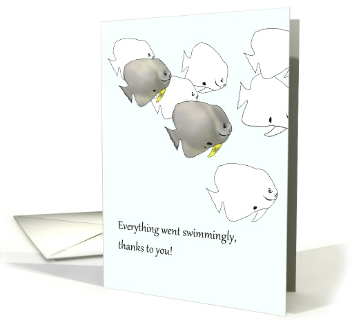 Thank You Volunteer Things Went Swimmingly Shoal Of Fish card