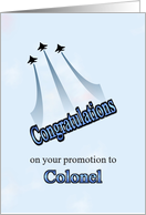 Promotion To Colonel In The Air Force Fly By Salute card