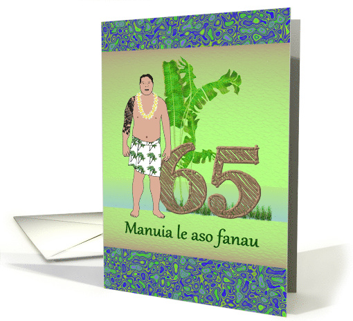 65th Birthday Greeting In Samoan Samoan Man With Tattoo On Arm card