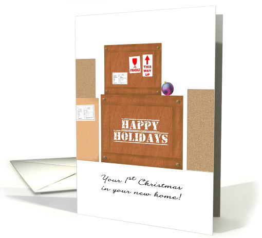 1st Christmas In Your New Home Happy Holidays Stamped On Crate card