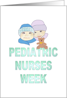 Pediatric Nurses Week Cute Babies and Teddy Bear card