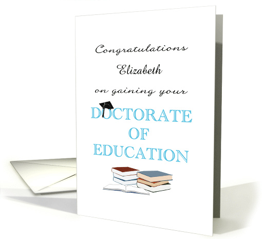 Gaining Doctorate of Education Custom Congratulations card (1454450)