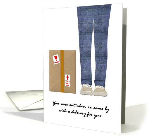 Sorry Missed You Delivery for You Delivery Person With Box card