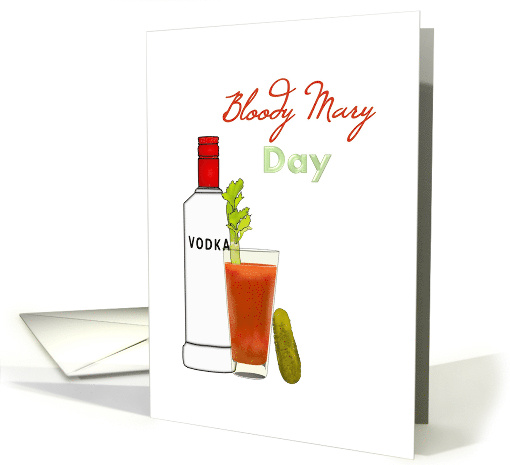 Bloody Mary Day January 1 Vodka Cocktail Celery and Dill Pickle card