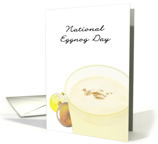 National Eggnog Day December 24 Eggnog and Baubles card (1458440)
