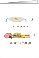 International No Diet Day You Get to Indulge on May 6 card