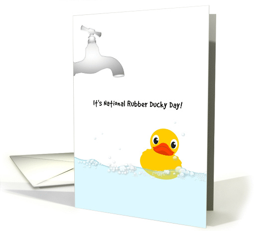 National Rubber Ducky Day Rubber Duck Floating in Bath Water card