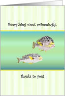 Thank You To Volunteer Things Went Swimmingly Fish Swimming Together card