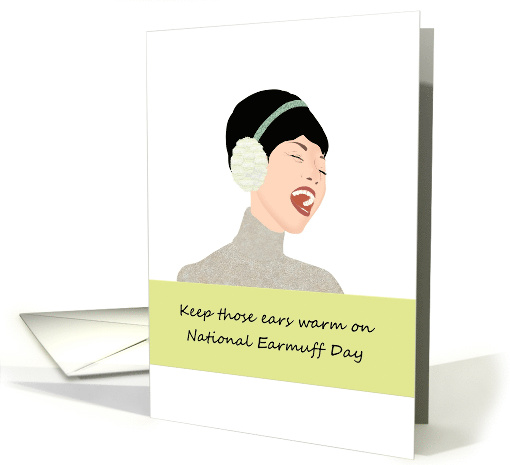 National Earmuff Day Laughing Lady Wearing Earmuffs card (1463718)