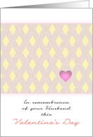 In Remembrance of Husband Valentine’s Day Diamonds And A Heart card