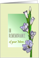 Remembering Your Mom Pretty Gladioli card