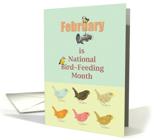 National Bird-Feeding Month February Our Feathered Friends card