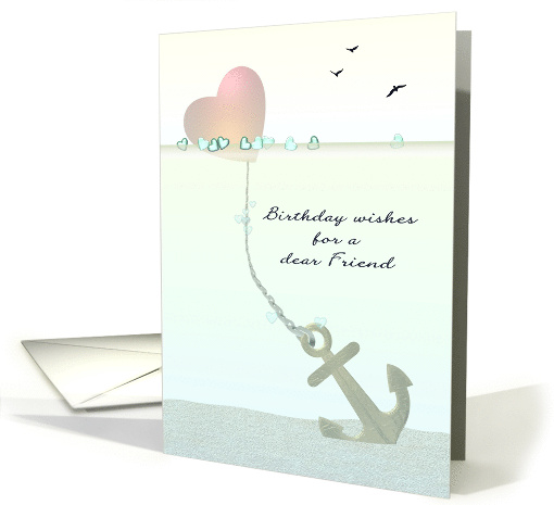 Birthday for Friend Heart Floating In Sea and Tied To Anchor card