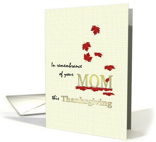 In Remembrance of Mom Thanksgiving Falling Red Leaves card (1467180)