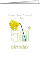 Friend’s 50th Birthday Daffodil Resting In The Number 50 card