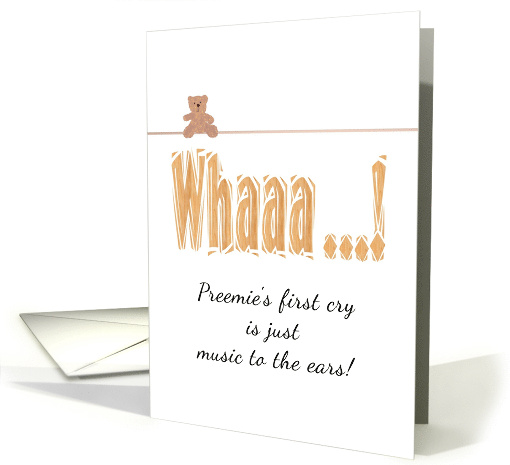 Baby Preemie's 1st Cry Onomatopoeia Of Infant's Cry card (1468182)
