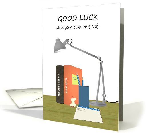 Customizable Test Name Files and Stationery on Desk Good Luck card