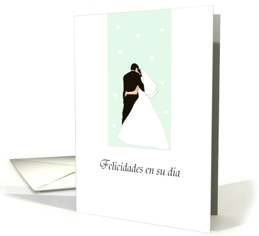 Felicidades En Su Dia Spanish Wedding Congratulations... (1472212)