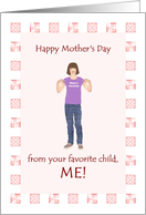 From Favorite Child Mother’s Day Young Lady Pointing to Herself card