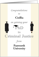 Custom Congratulations Gaining PhD in Criminal Justice card
