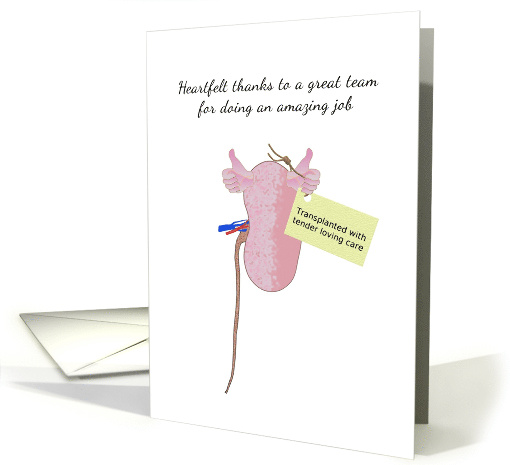 Heartfelt Thanks To Kidney Transplant Team Organ... (1483082)
