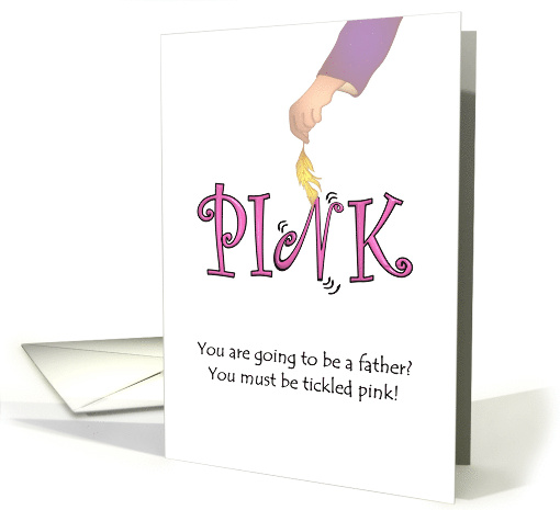 Becoming a Father You Must Be Tickled Pink card (1486674)