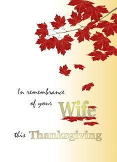 In Remembrance of Wife Thanksgiving Beautiful Fall Foliage