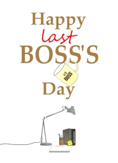Last Boss's Day For...