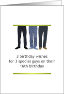 Boy Triplets Celebrating 16th Birthday Brothers Standing Together card