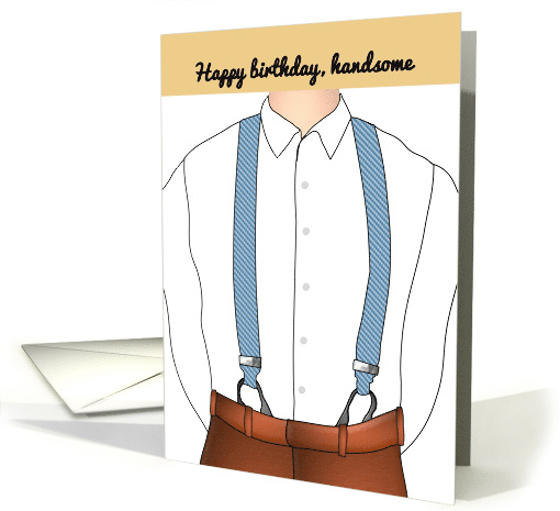 Birthday for him, guy in white shirt, blue braces and... (1501338)