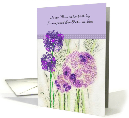 Birthday for Mom from Son and Son in Law, Pretty Alliums card