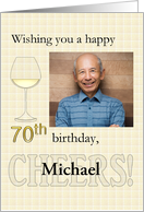 70th Birthday Custom Photograph And Name Glass Of Wine card