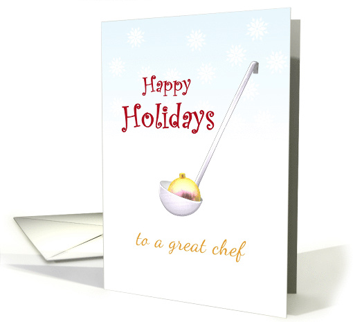 Happy Holidays For Chef Pretty Glass Bauble In A Metal Ladle card
