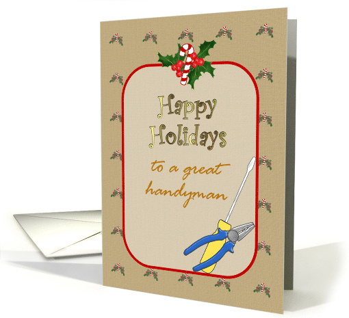 Happy Holidays For Handyman Pliers And Screwdriver card (1512496)