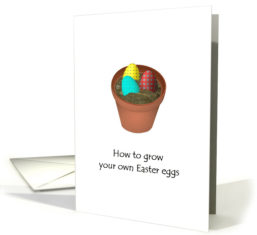 Easter Fools' Day Grow Your Own Easter Eggs card (1513102)