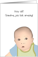 Birthday for Grandma From Baby Grandson You Look Amazing Grandma card