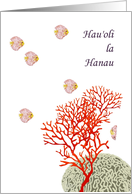 Hau’oli la Hanau Hawaiian Birthday Greeting Colorful Fish And Coral card
