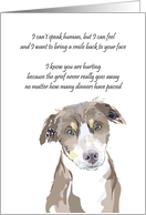 Thinking of you grieving, kind dog wanting to bring smile back to face card